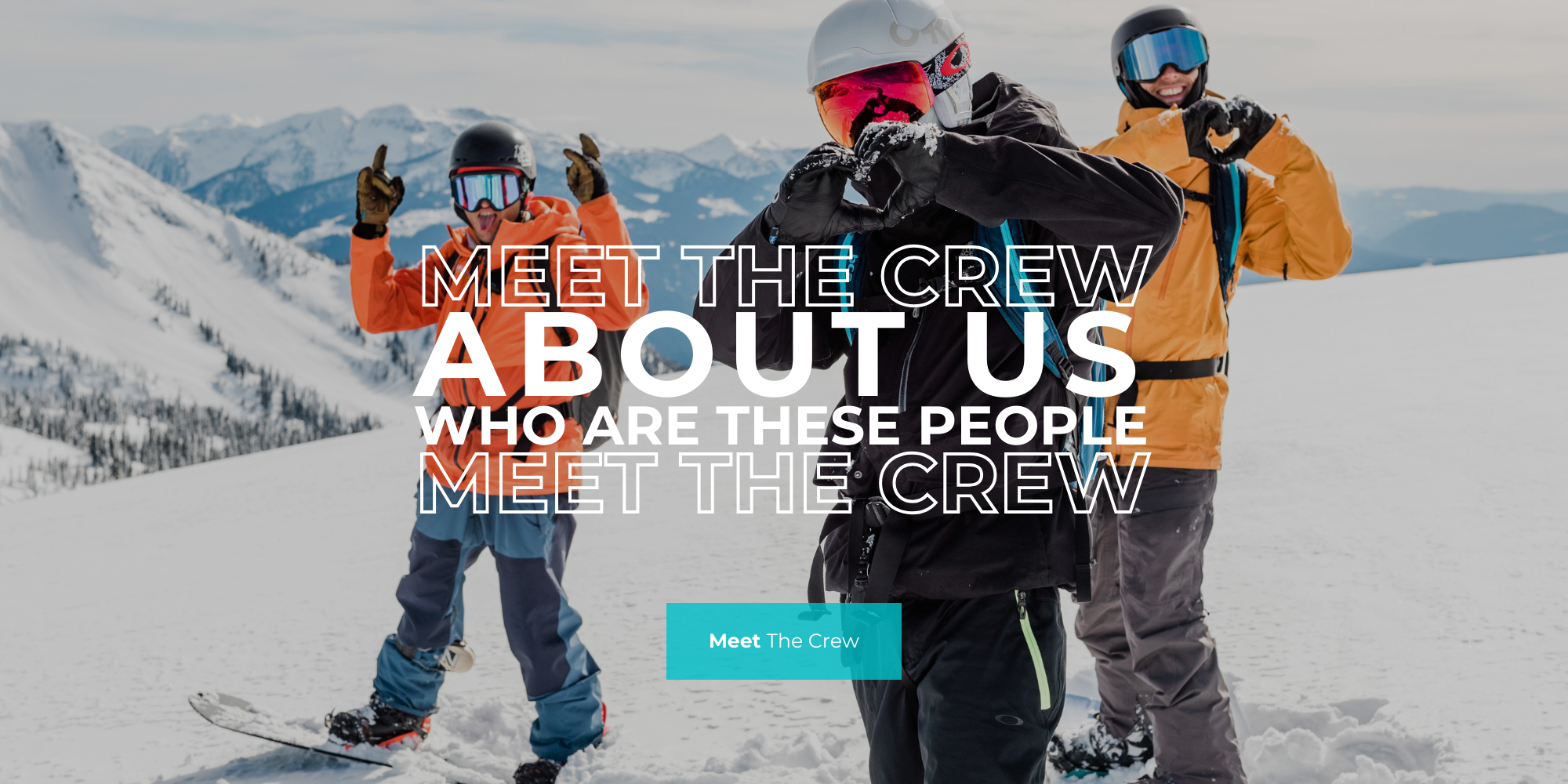 Canadian Board Co. team snowboarding in the mountains with text overlay “Meet the Crew About Us.”